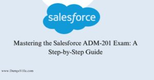 Salesforce ADM-201 Exam