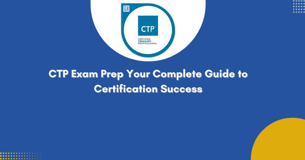 CTP Exam Prep