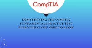 Comptia Fundamentals Practice Test