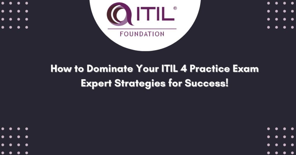 ITIL 4 Practice Exam