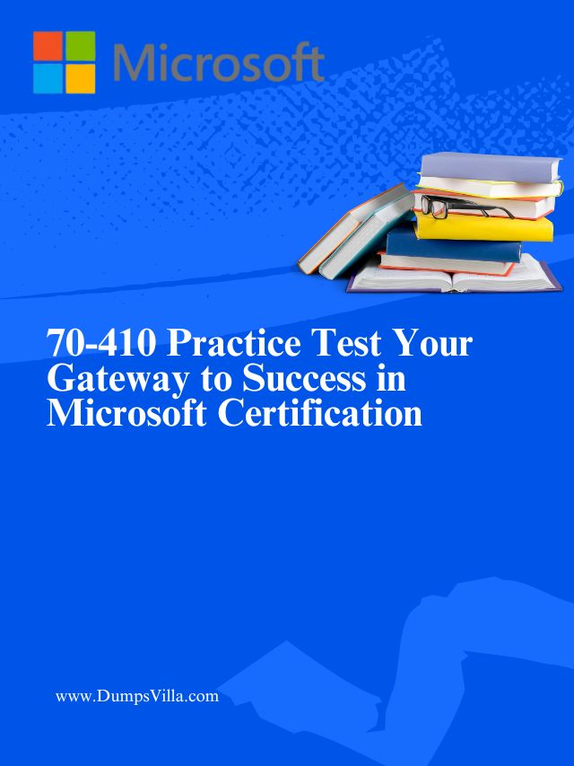 70-410 Practice Test Your Gateway to Success in Microsoft Certification