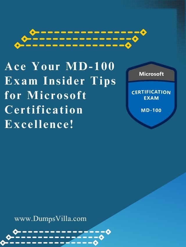 Ace Your MD-100 Exam Insider Tips for Microsoft Certification Excellence!